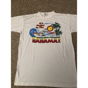 It's Better in the Bahamas T Shirt White Dorsett Vintage Tag Size Medium NWOT